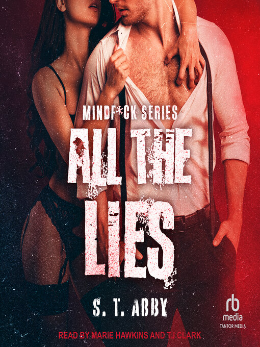 Title details for All the Lies by S.T. Abby - Available